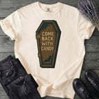 Come Back With Candy T-Shirt