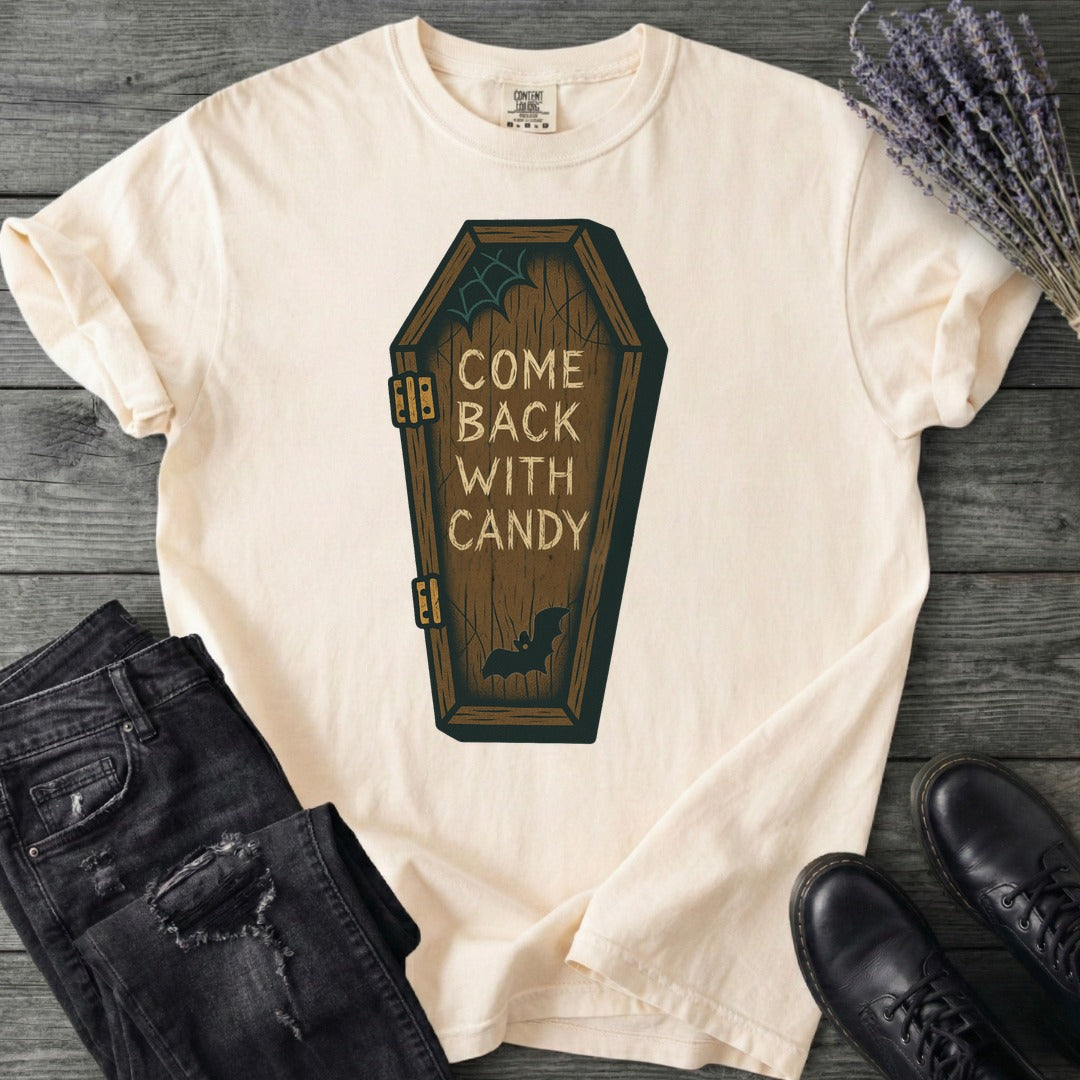 Come Back With Candy T-Shirt