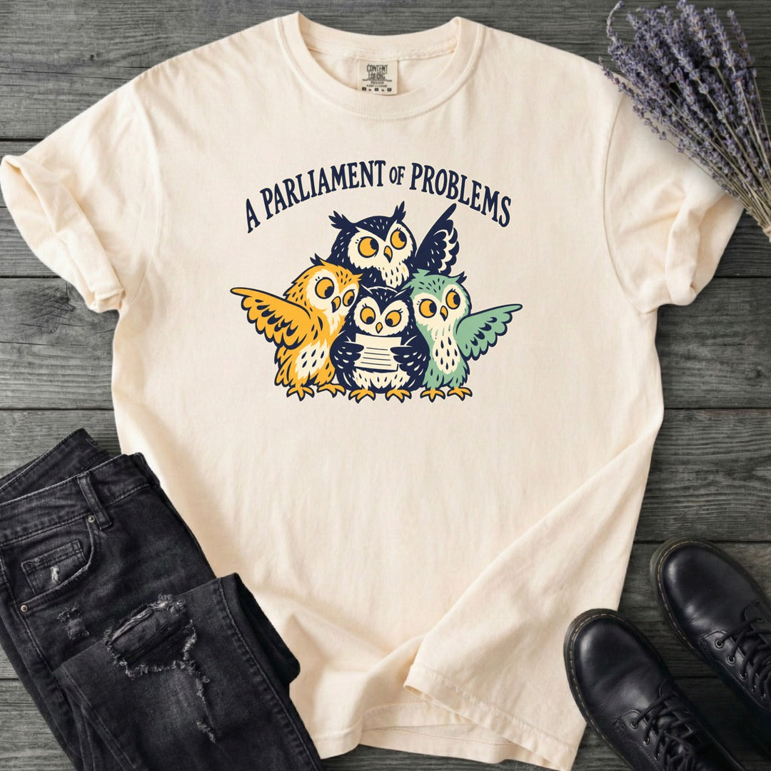 A Parliament Of Problems T-Shirt