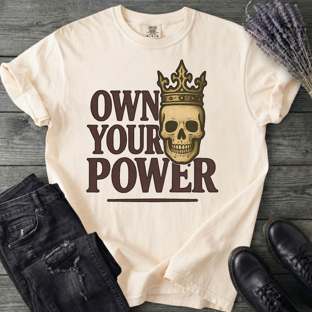 Own Your Power T-Shirt