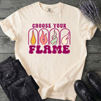Choose Your Flame T-Shirt