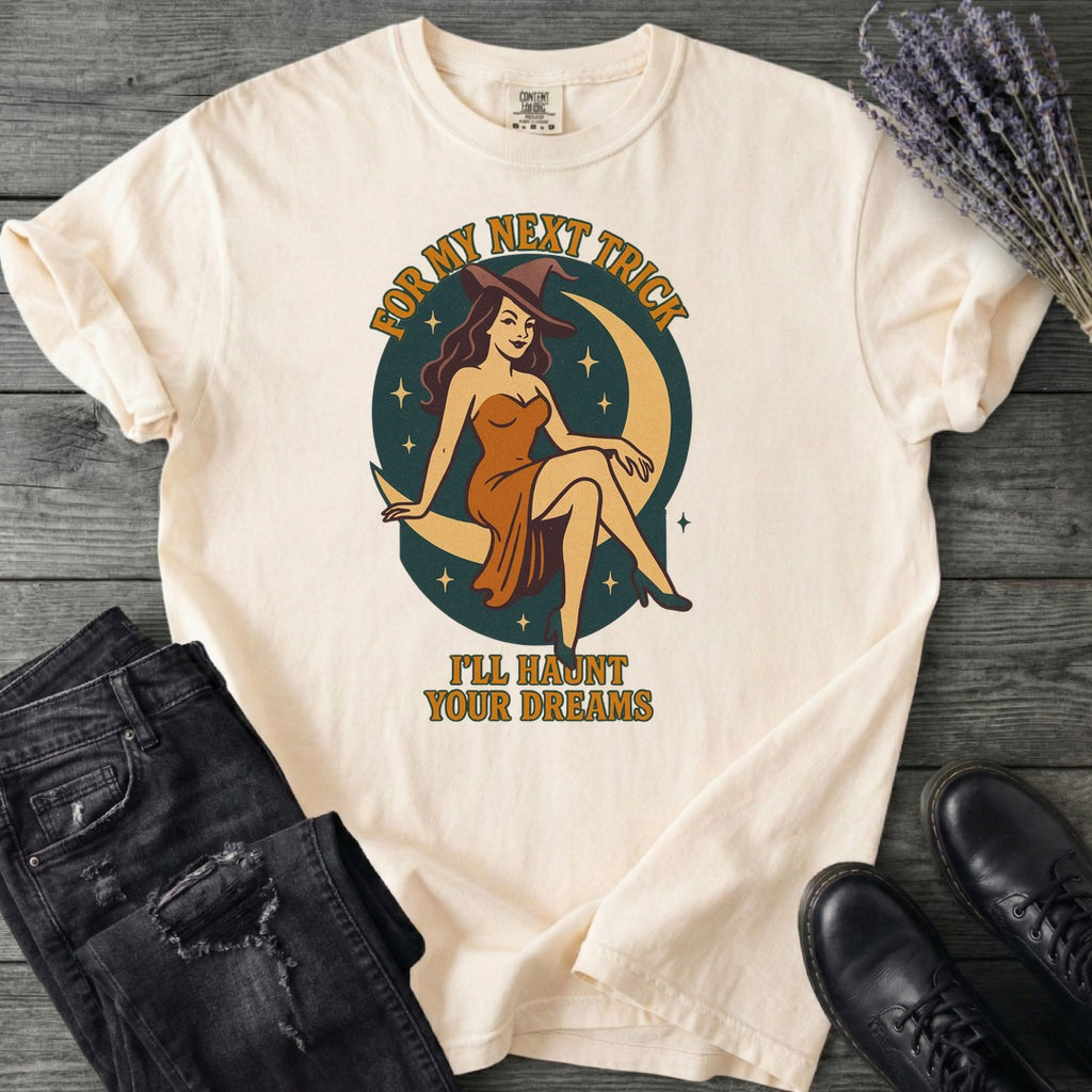 For My Next Trick T-Shirt