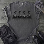 Murder In Proofing T-Shirt
