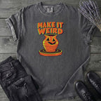 Make It Weird T-Shirt