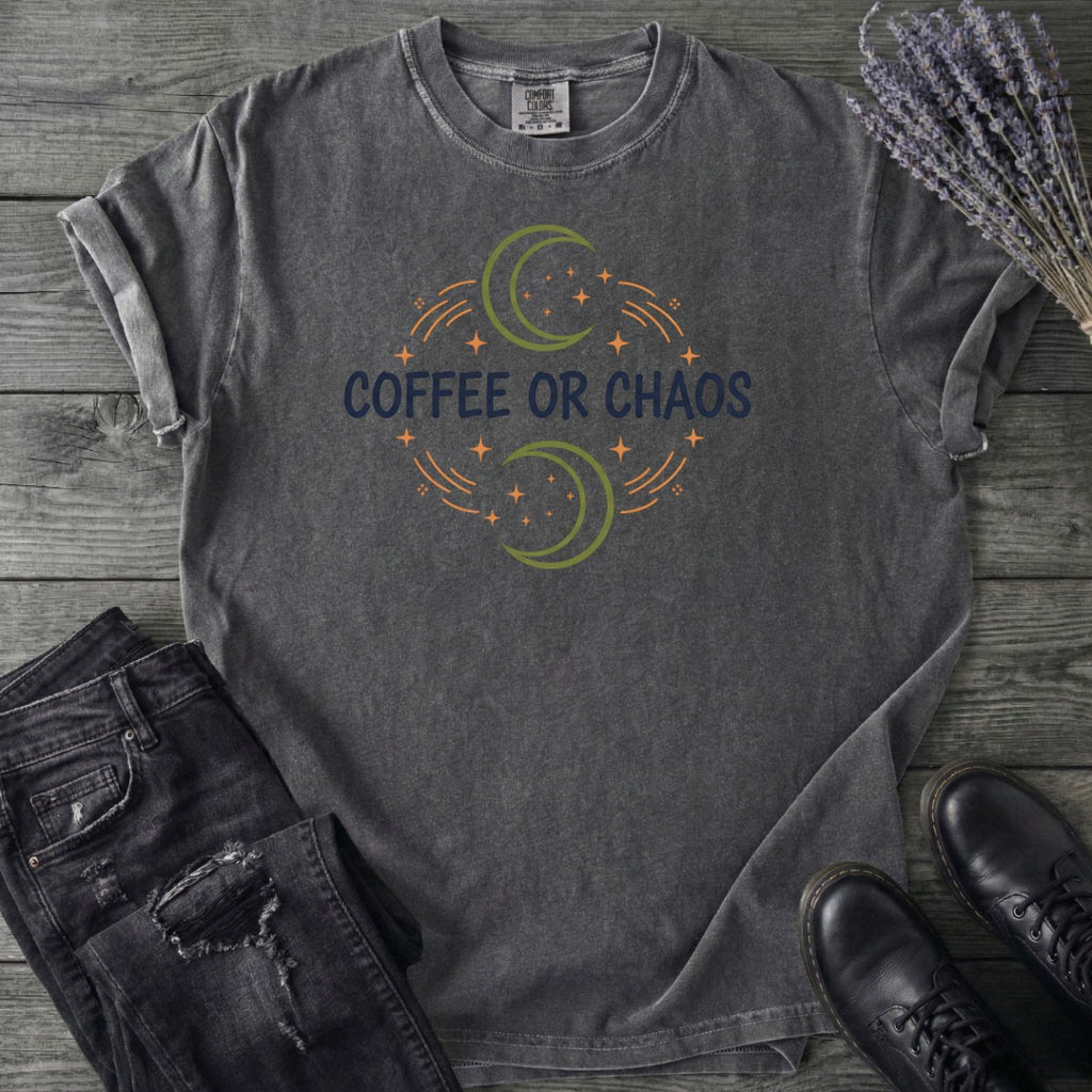 Coffee Or Chaos T-Shirt