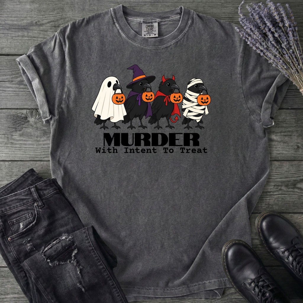 Murder With Intent To Treat T-Shirt