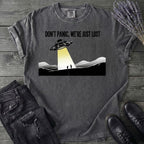 Dont Panic Were Lost T-Shirt
