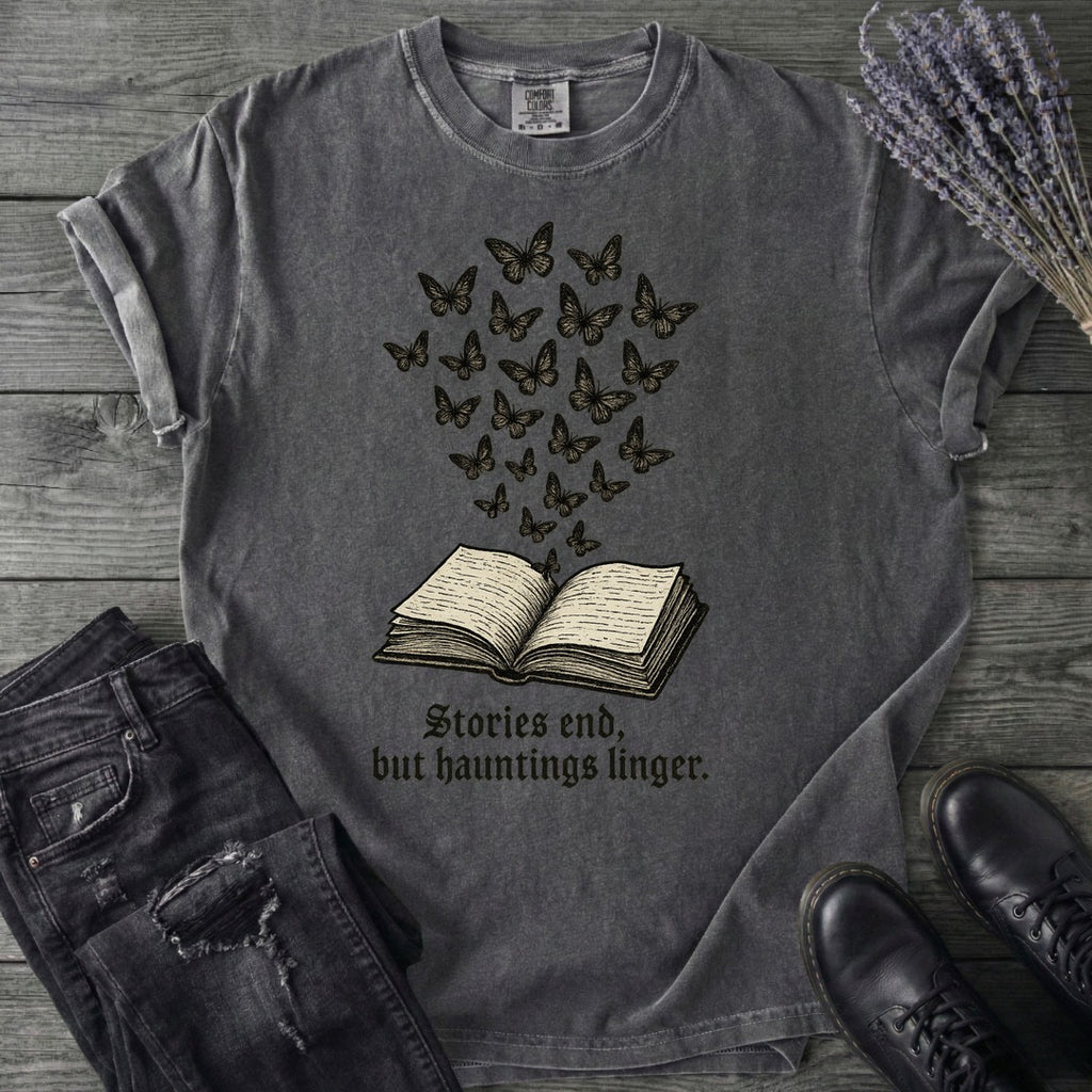 Stories End But Hautings Linger T-Shirt