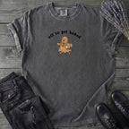 Off To Get Baked T-Shirt