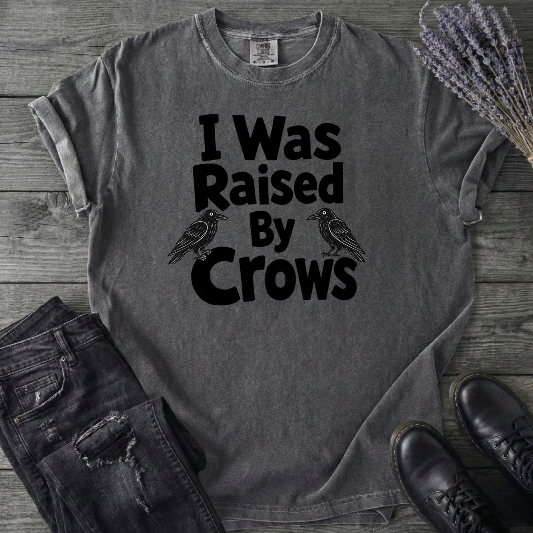 Raised By Crows T-Shirt