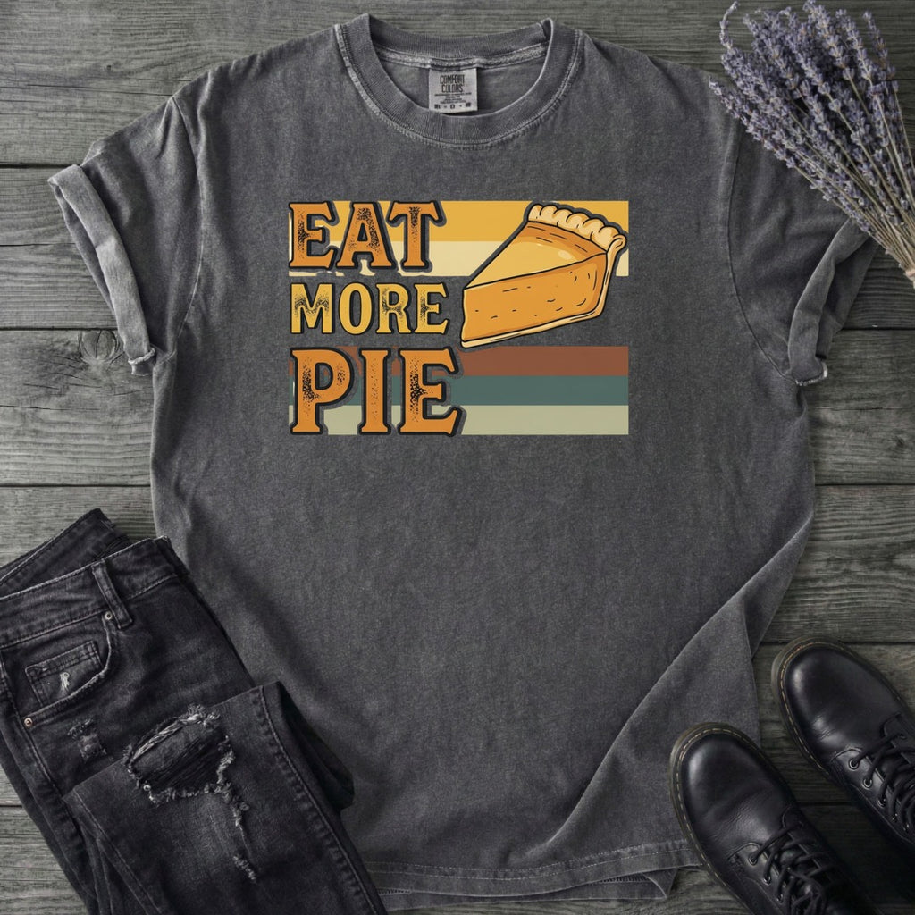 Eat More Pie T-Shirt