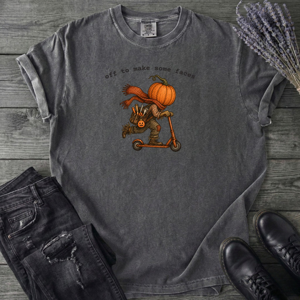Off To Make Some Faces T-Shirt