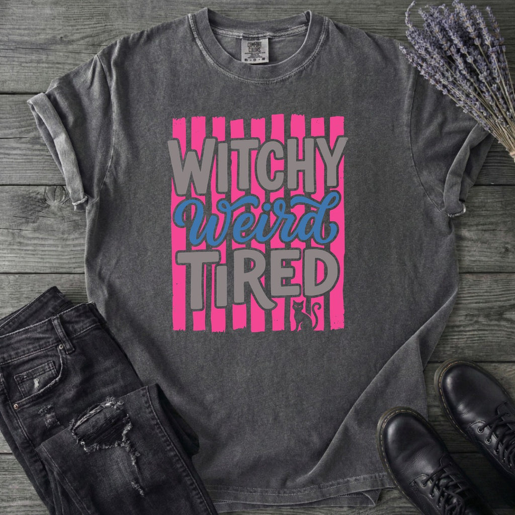 Witchy Weird Tired T-Shirt