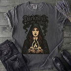 Darkness Is My Light T-Shirt