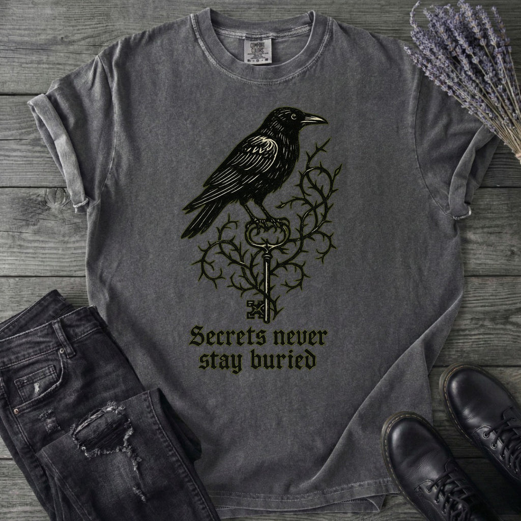 Secrets Never Stay Buried T-Shirt