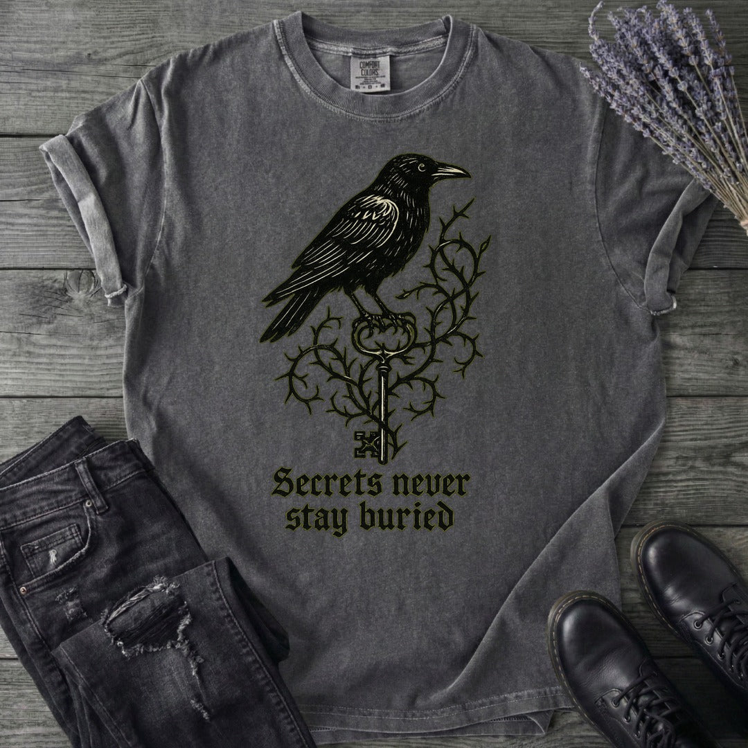 Secrets Never Stay Buried T-Shirt