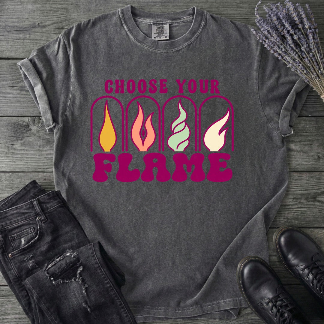 Choose Your Flame T-Shirt