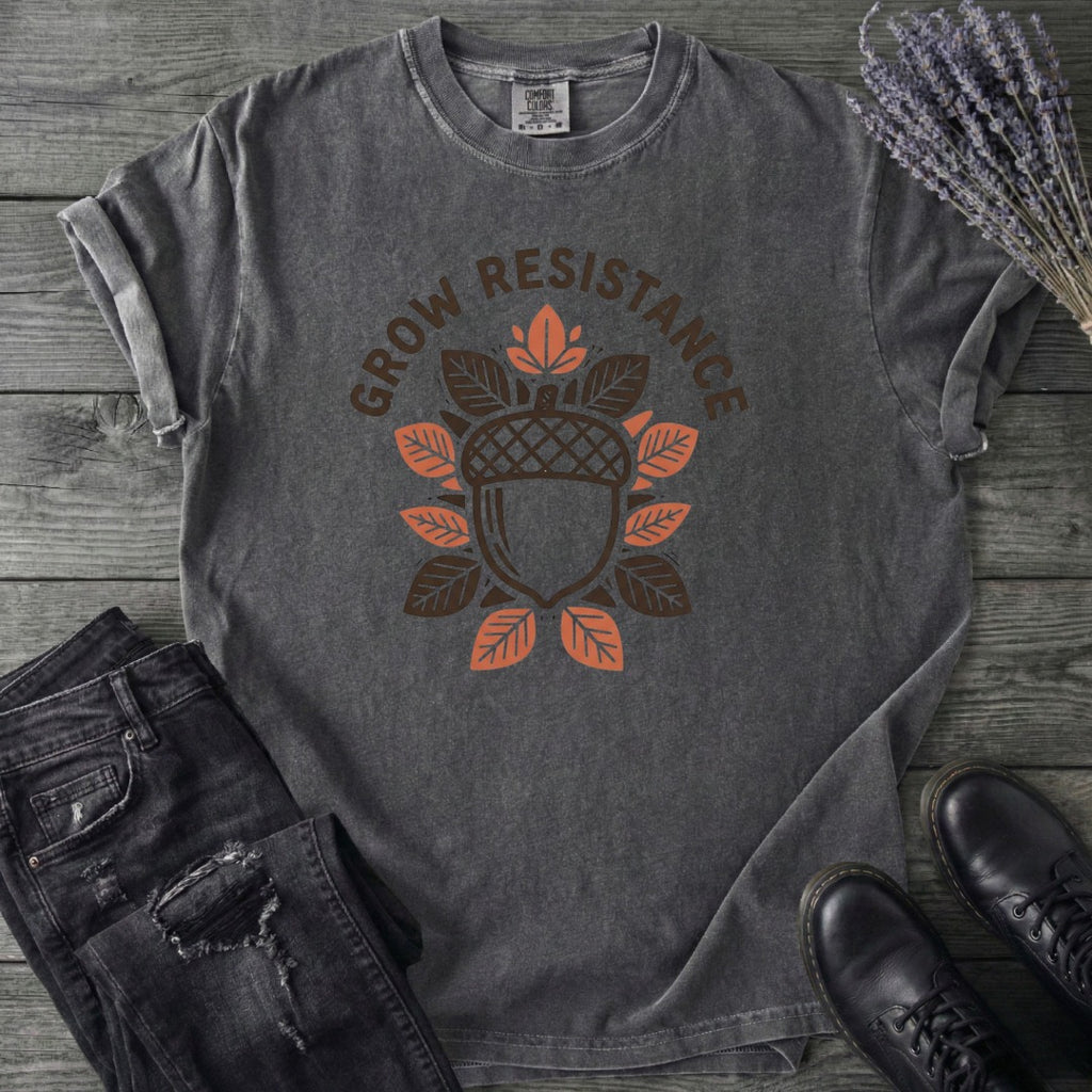 Grow Resistance T-Shirt
