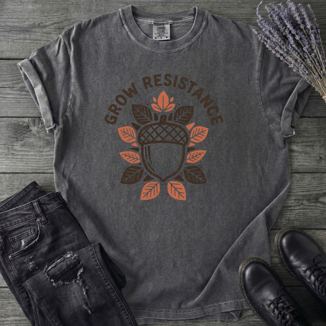 Grow Resistance T-Shirt