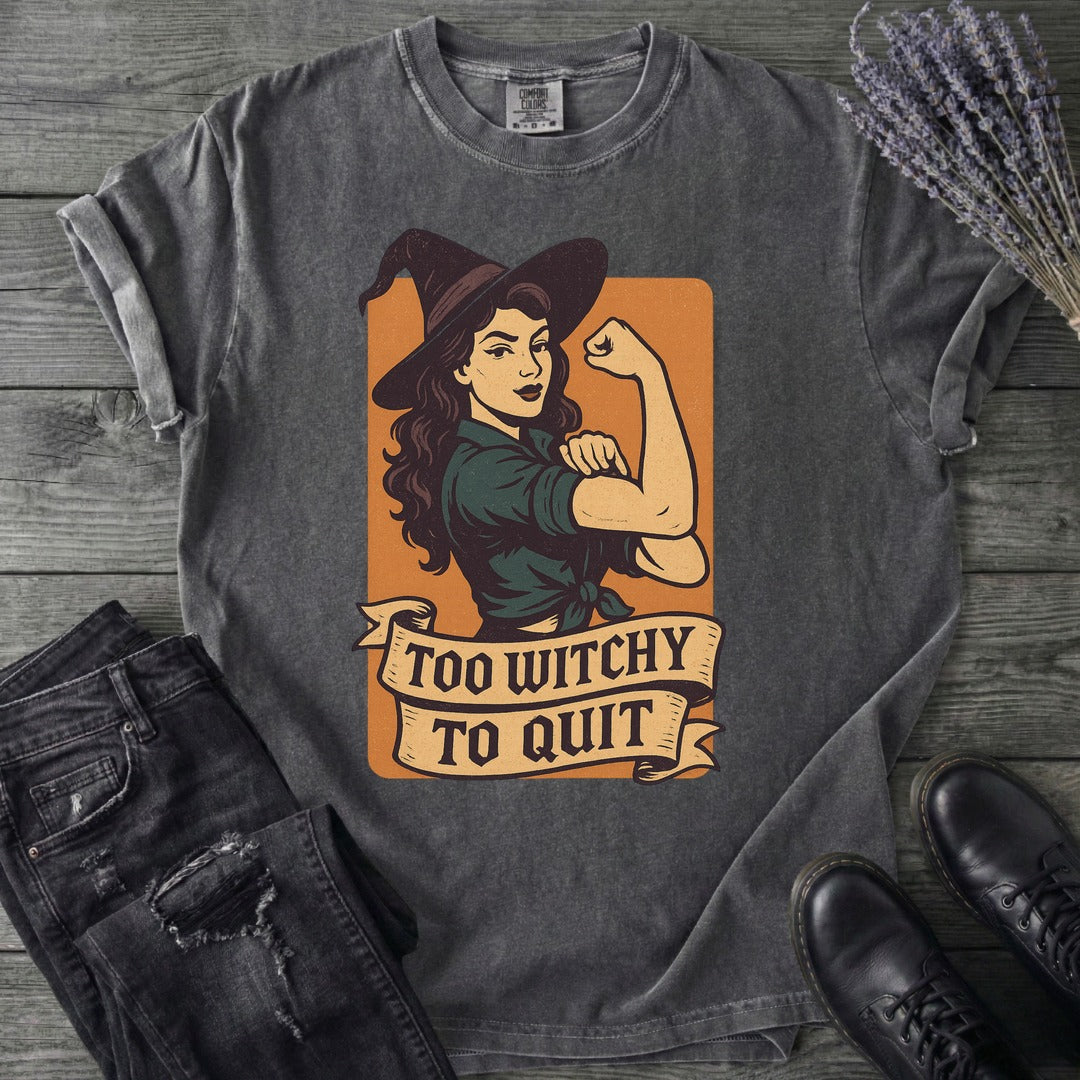 Too Witchy T-Shirt