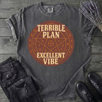 Terrible Plan Excellent Vibe T-Shirt