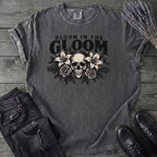Bloom In The Gloom T-Shirt
