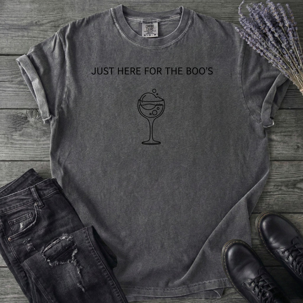 Just Here For The Boos T-Shirt