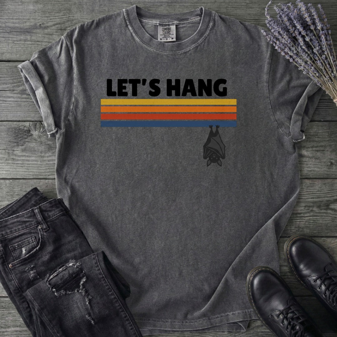 Let's Hang T-Shirt