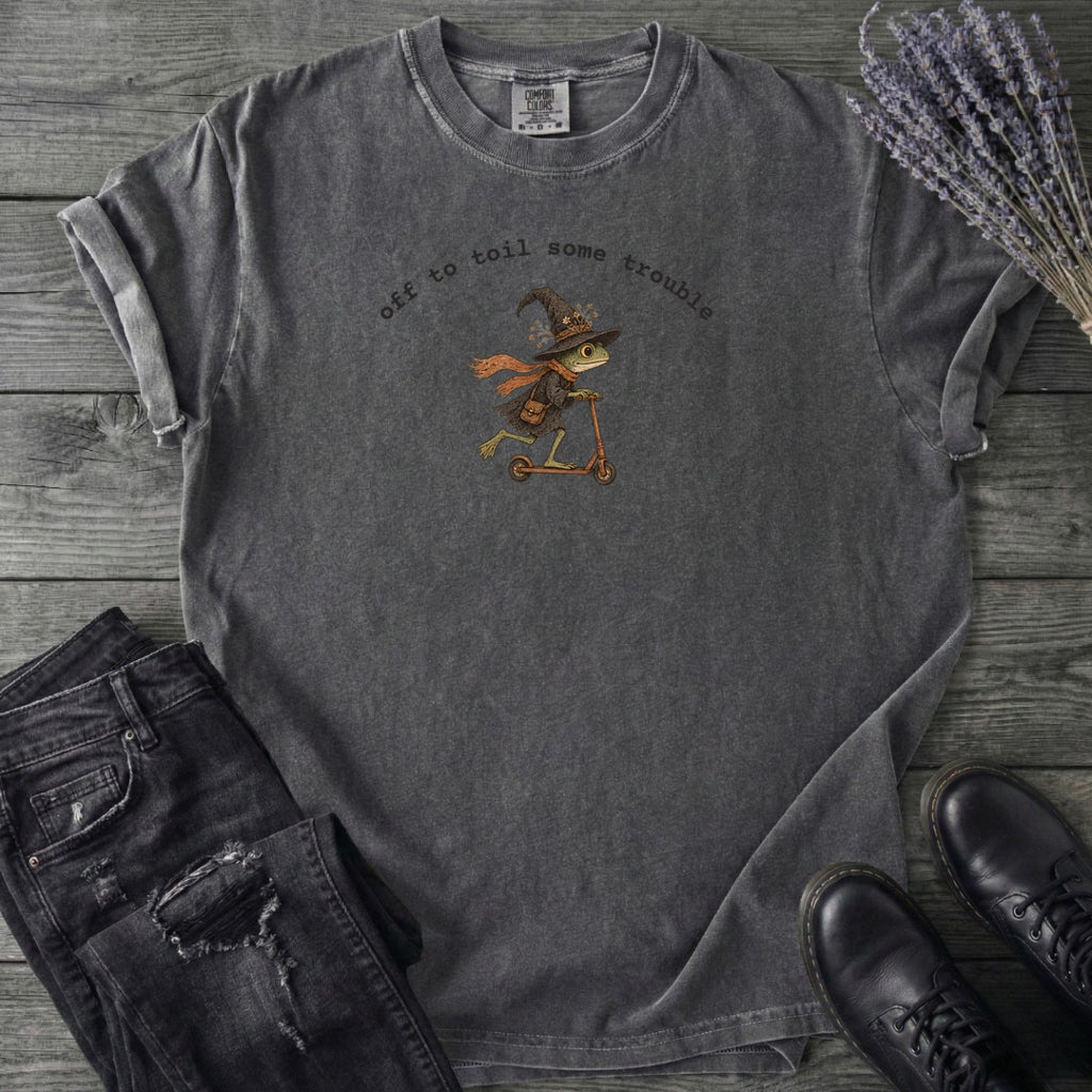 Off To Toil Some Trouble T-Shirt