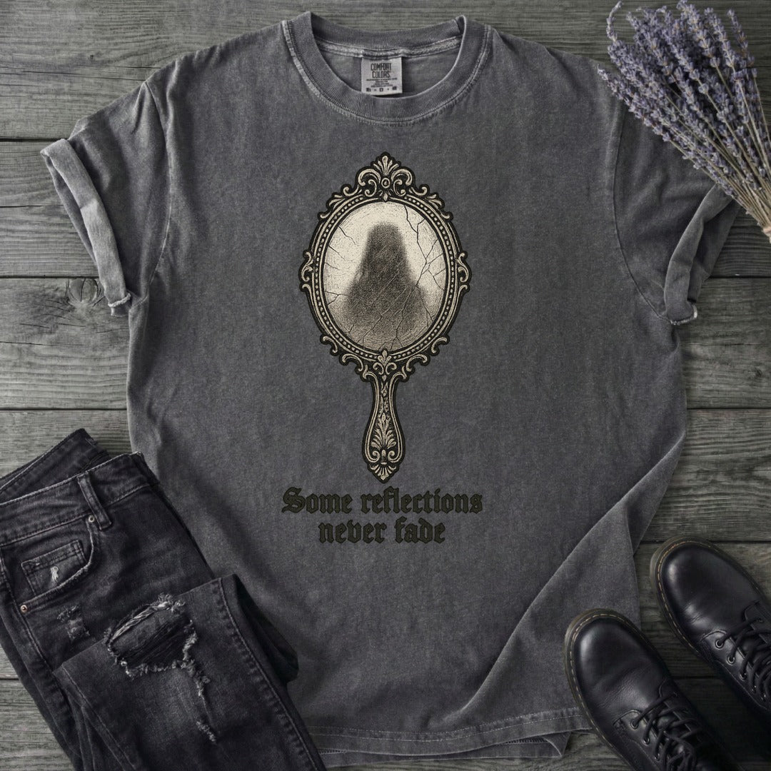 Some Reflections Never Fade T-Shirt