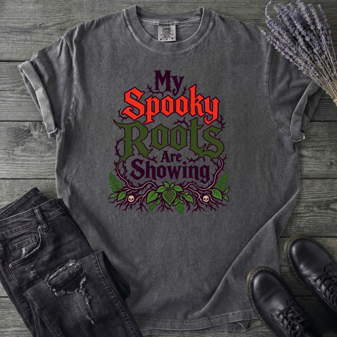 My Spooky Roots Are Showing T-Shirt