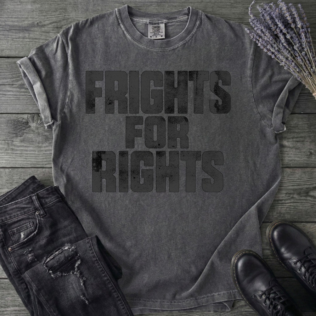 Frights For Rights T-Shirt