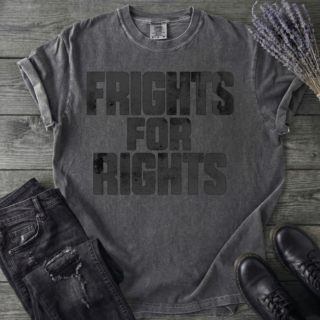 Frights For Rights T-Shirt