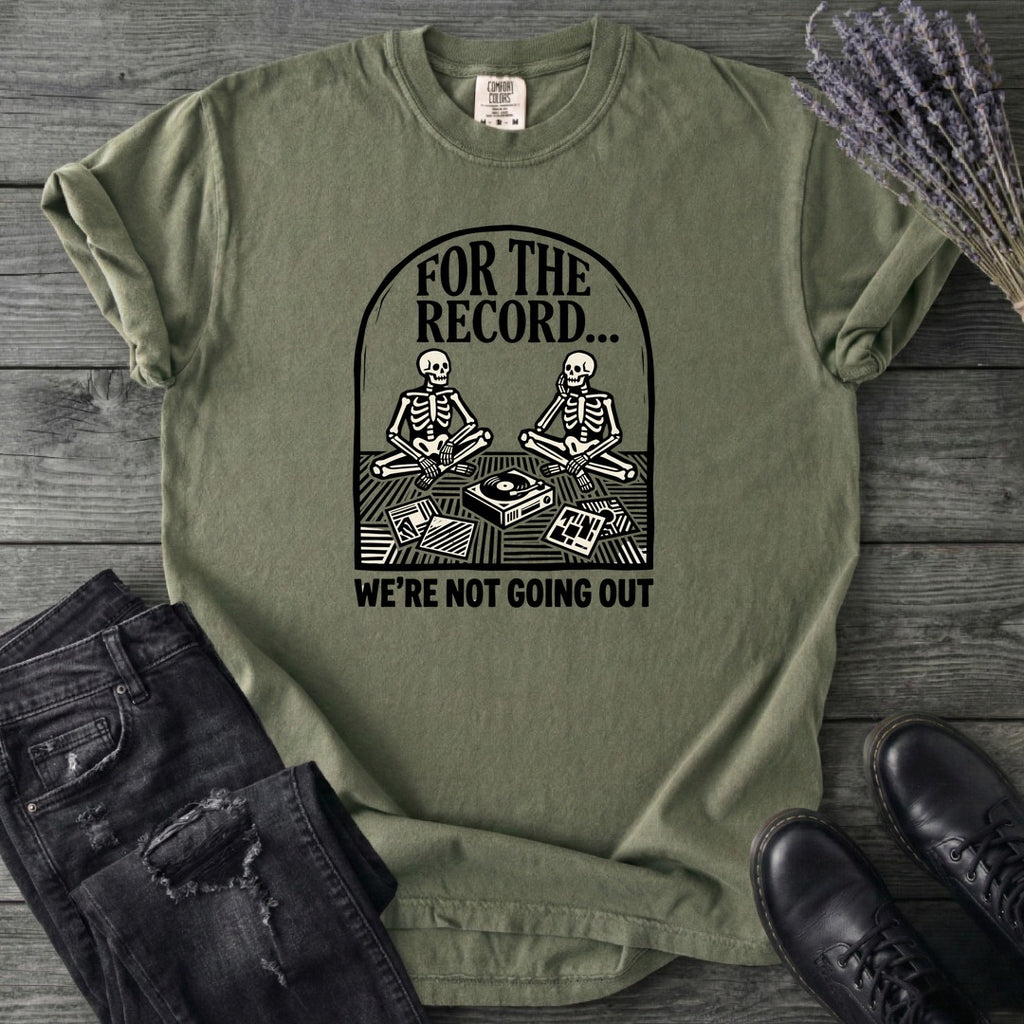 For The Record T-Shirt