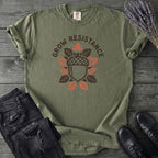Grow Resistance T-Shirt