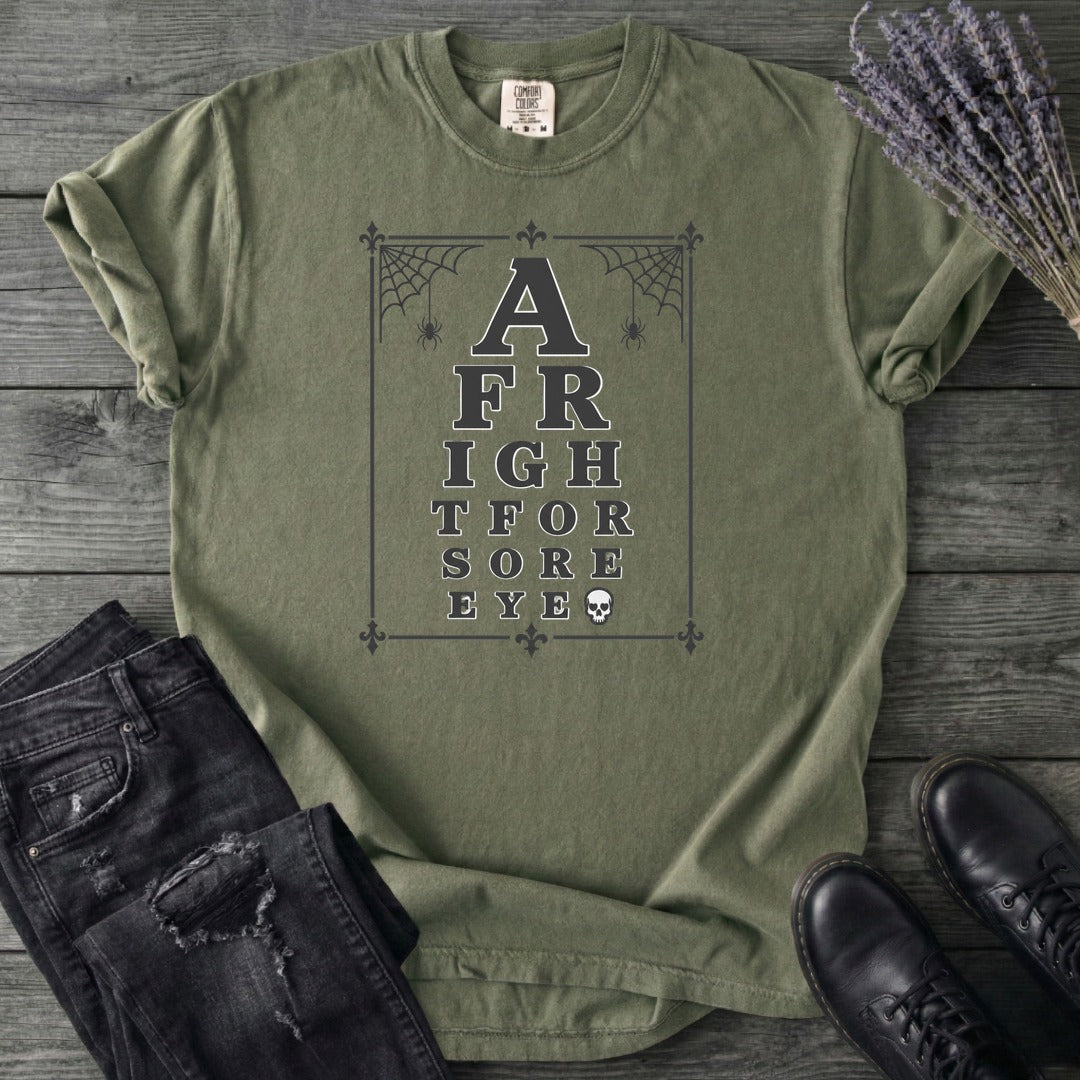 A Fright For Sore Eyes T-Shirt