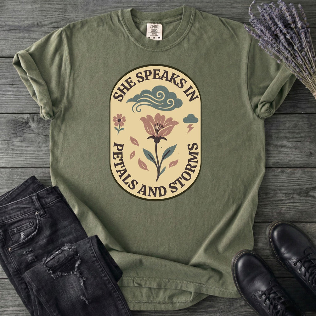 She Speaks In Petals And Storms T-Shirt
