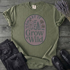 Let It Grow Wild T-Shirt