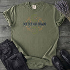 Coffee Or Chaos T-Shirt