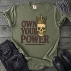 Own Your Power T-Shirt