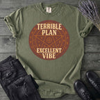 Terrible Plan Excellent Vibe T-Shirt