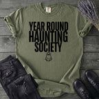 Year Round Haunting Society T-Shirt