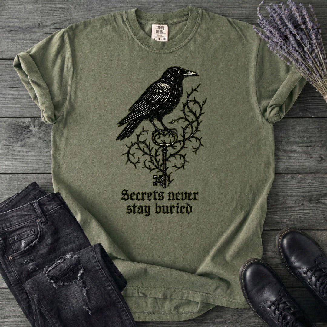 Secrets Never Stay Buried T-Shirt