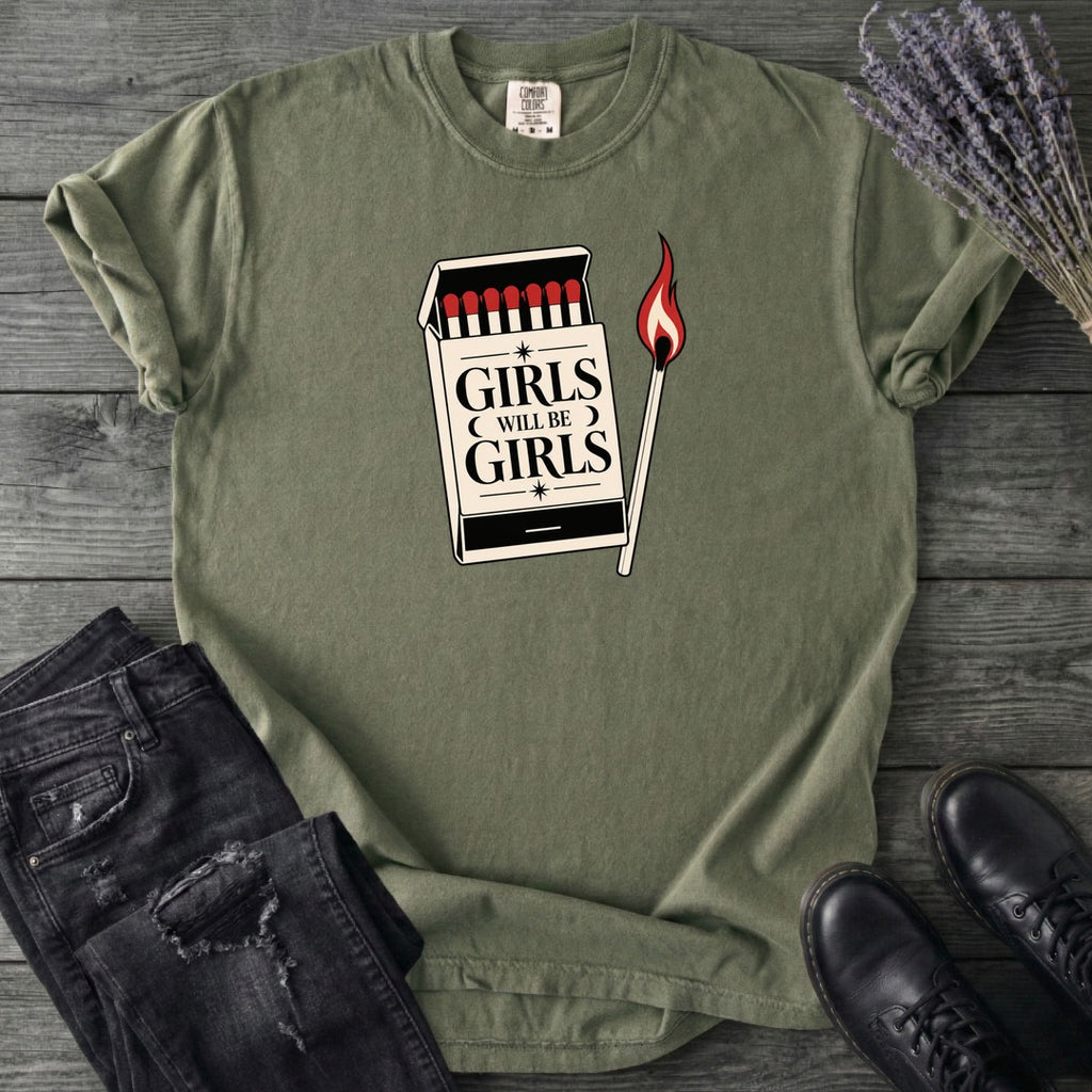 Girls Will Be Girls T-Shirt