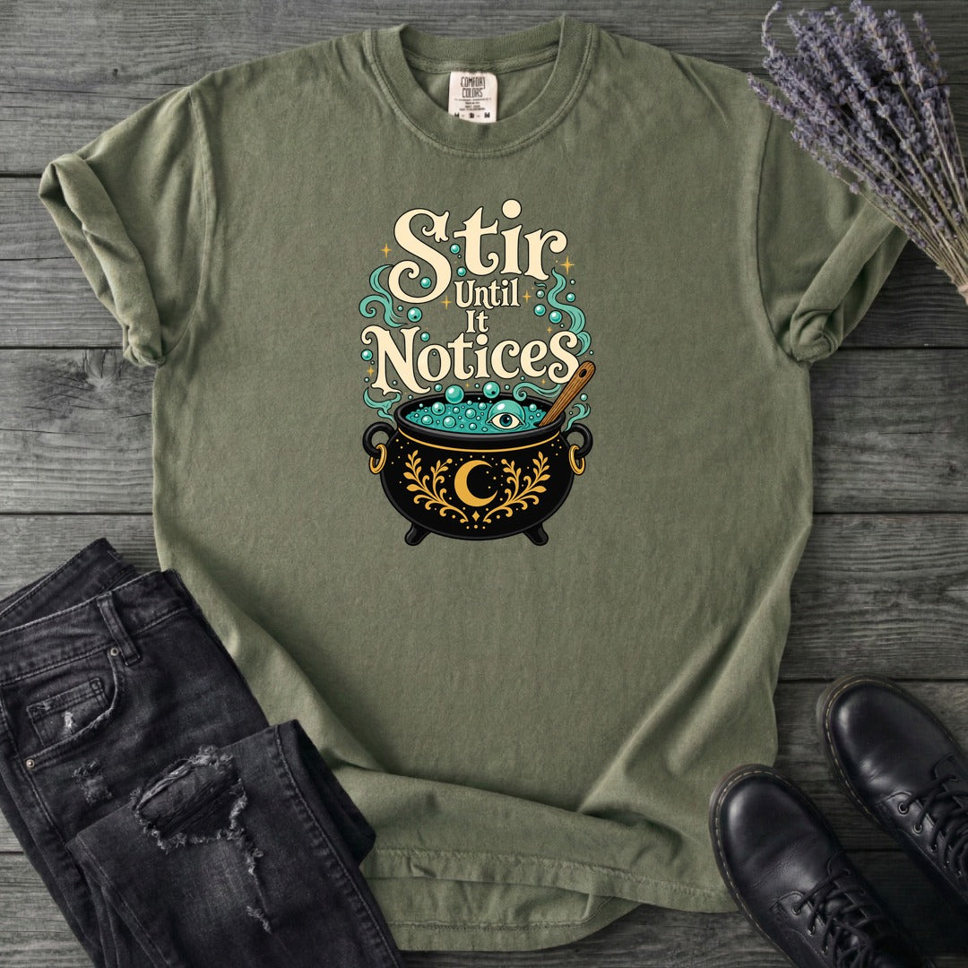 Stir Until It Notices T-Shirt
