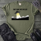 Dont Panic Were Lost T-Shirt