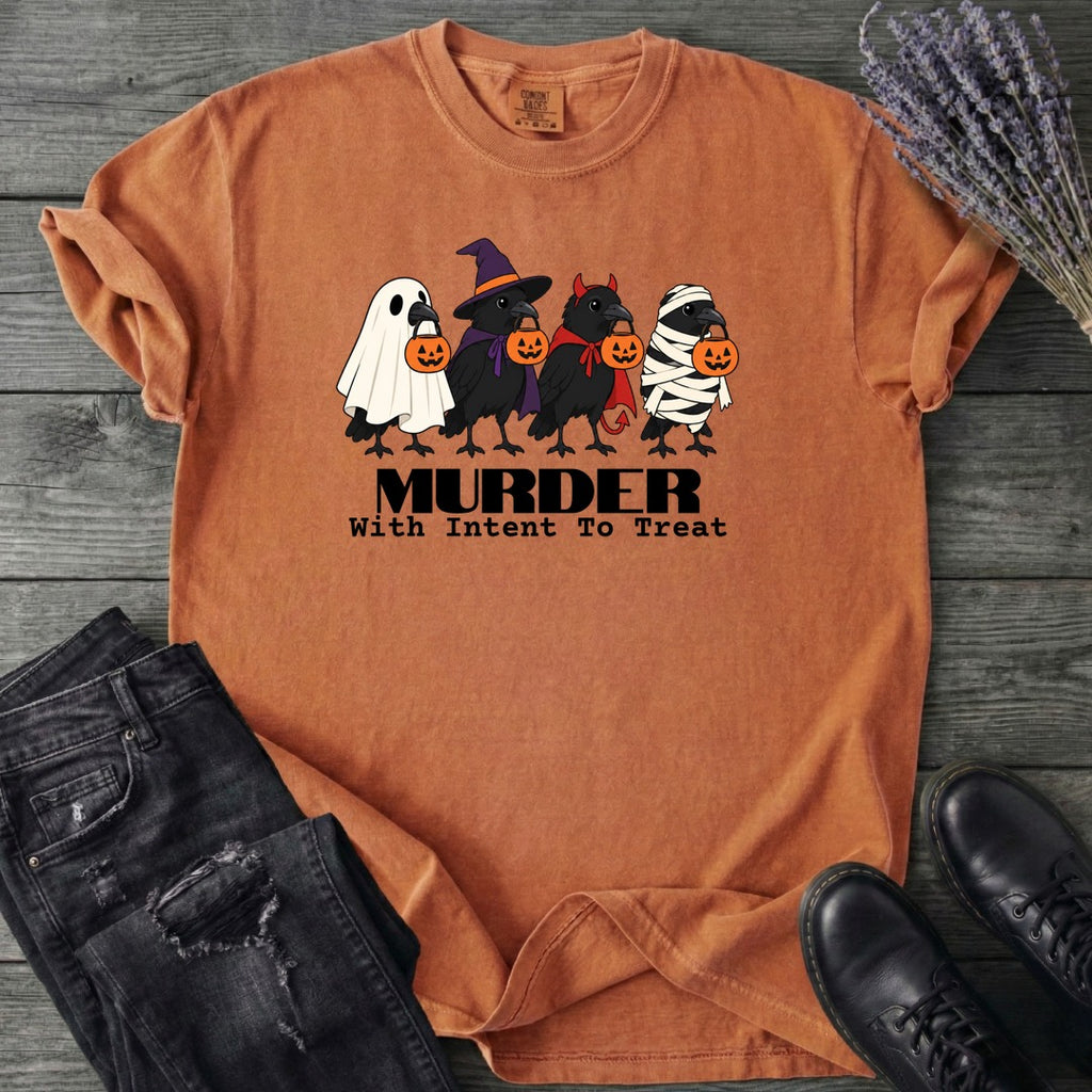 Murder With Intent To Treat T-Shirt