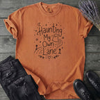 Haunting My Own Lane T-Shirt