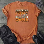 Entering Turkey Coma T-Shirt