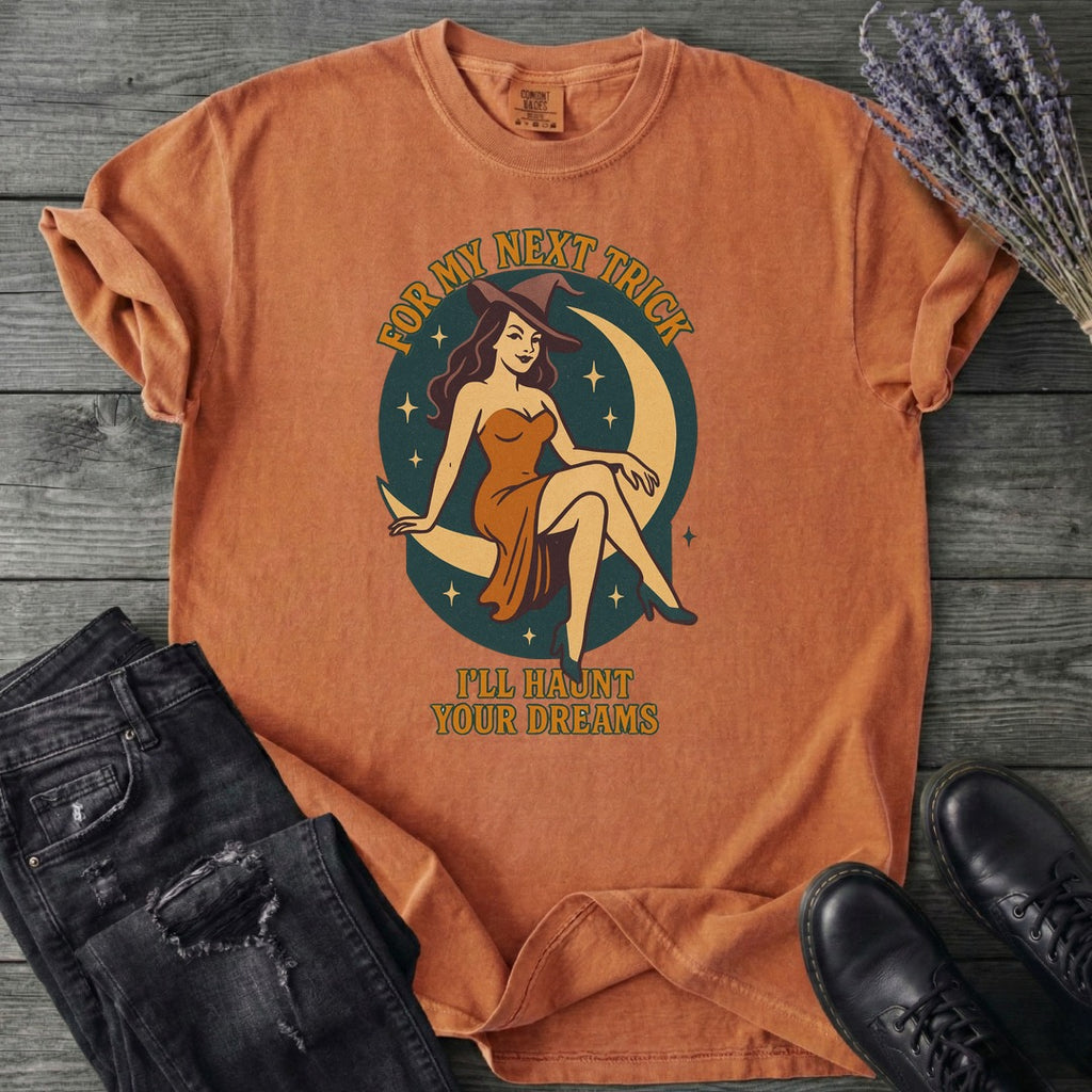 For My Next Trick T-Shirt